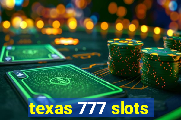 texas 777 slots
